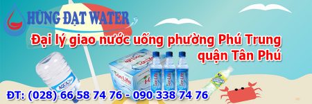 Đại lý giao nước uống phường Phú Trung quận Tân Phú